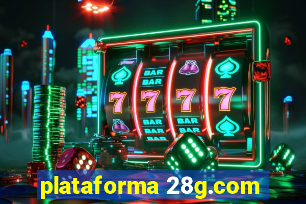 plataforma 28g.com